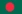 Bangladesh